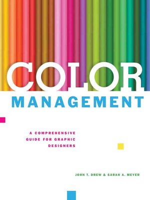 cover image of Color Management: a Comprehensive Guide for Graphic Designers